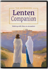 The Ascension Lenten Companion: Walking with Mary to Jerusalem, DVD